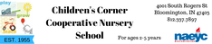 CHILDREN'S CORNER COOPERATIVE NURSERY SCHOOL We begin accepting applications for the 2023-2024 school year on March 1, 2023.